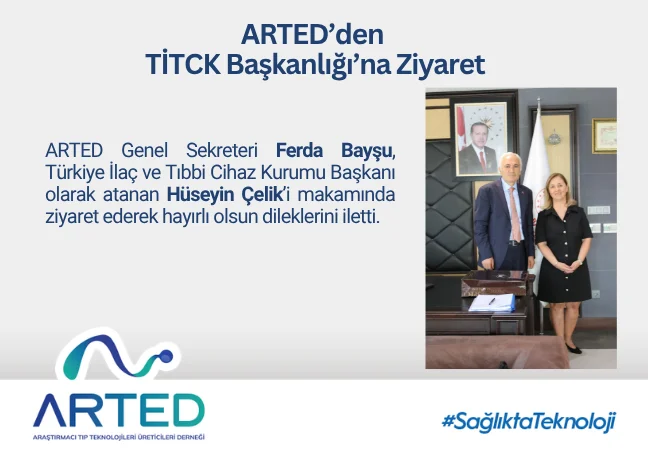 ARTED Genel Sekreteri Ferda Bayşu, TİTCK Kurumu Başkanı Hüseyin Çelik'e Hayırlı Olsun Ziyareti Gerçekleştirdi.